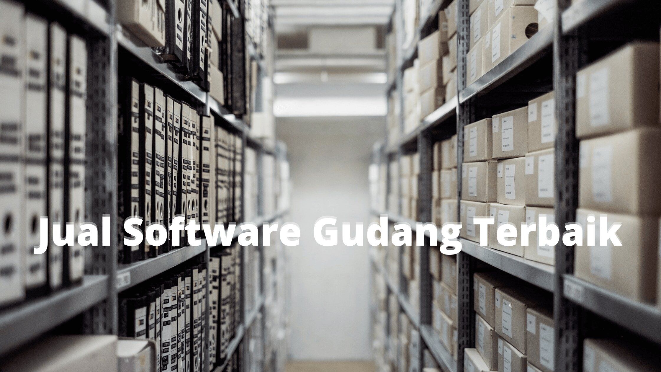 Jual Aplikasi Gudang Terbaik