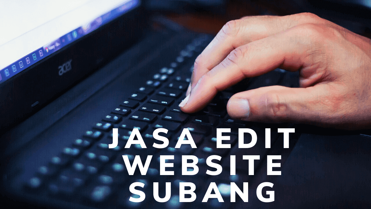 Jasa Edit Website Terbaik di Subang